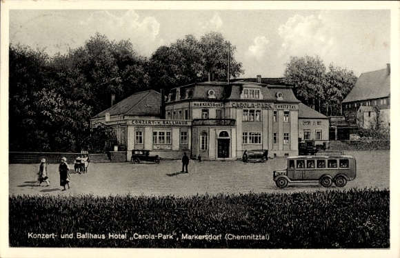 Ak Markersdorf Chemnitz in Sachsen, Konzert- und Ballhaus Hotel Carola-Park, Inh. Max Steinbach