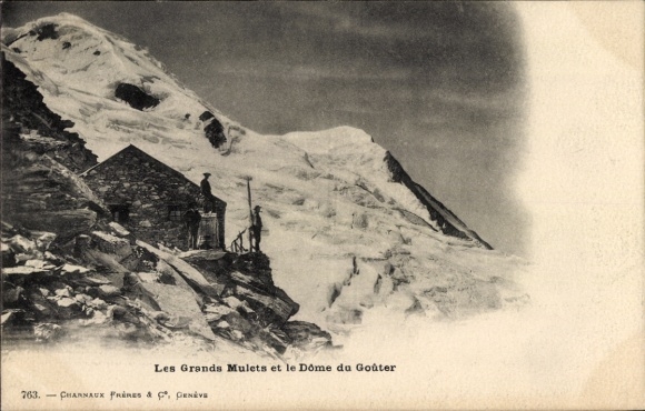 Postcard Mont Blanc Haute Savoie, Les Grands Mulets, Dôme du Goûter, refuge