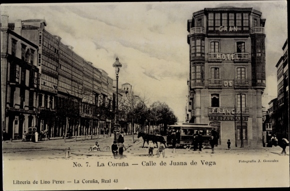 Postcard La Coruña Galician, Calle de Juana de Vega, Gran Hotel de Francia