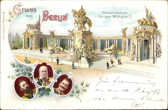 Litho Berlin, Nationaldenkmal Kaiser Wilhelm I., Kaiser Wilhelm II., Kaiser Friedrich III