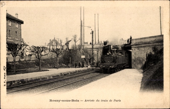 Postcard Rosny sous Bois Seine Saint Denis, arrival of the train from Paris