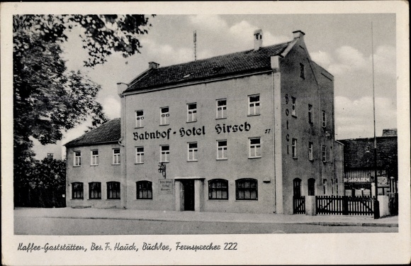 Postcard Buchloe in the Allgäu, Hotel Hirsch train station, coffee restaurants