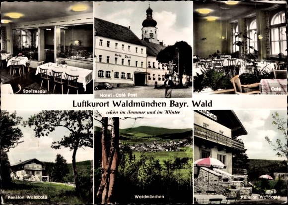 Ak Waldmünchen im Oberpfälzer Wald Bayern, Hotel Waldcafe, Hotel Cafe Post, Speisesaal, Ortsansicht