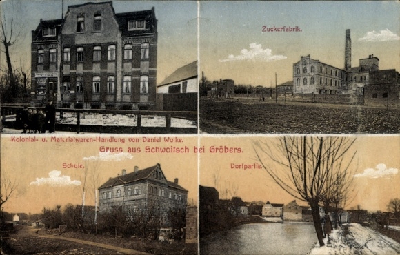 Postcard Schwoitsch Gröbers in Saalekreis, Daniel Wolke grocery store, school, sugar factory, village