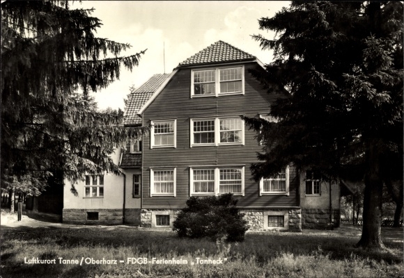 Postcard Tanne Oberharz am Brocken, FDGB Ferienheim Tanneck, exterior view