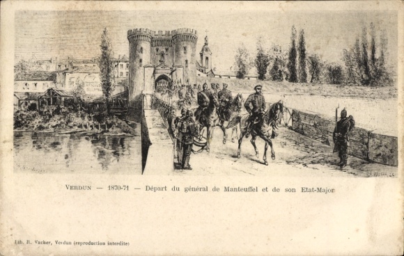 KP Verdun, 1870-71, Depart du general de Manteuffel i de son Etat-Major