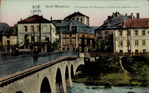 Ak Moyeuvre Grande Großmövern Lothringen Moselle, Ornebrücke und Eingang zur Stadt