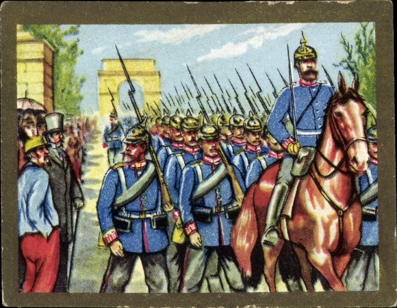 Collector's picture Everything for Germany Picture No. 247, entry of German troops into Paris 1871