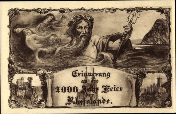 Postcard Memory of the 1000 year celebration of the Rhineland, Father Rhine, Cologne Cathedral