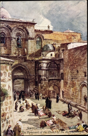 Artist Postcard Jerusalem Israel, Church of the Holy Sepulchre, Church of the Holy Sepulchre, forecourt, Tuck 7308