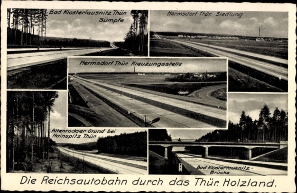 Ak Reichsautobahn durch das Thüringer Holzland, Hermsdorf, Bad Klosterlausnitz, Hainspitz