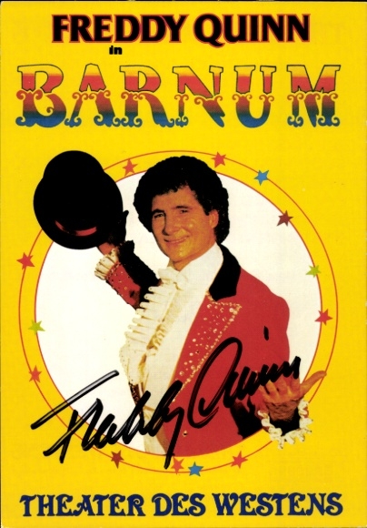 Postcard singer and actor Freddy Quinn, Barnum, Theater des Westens, portrait, autograph