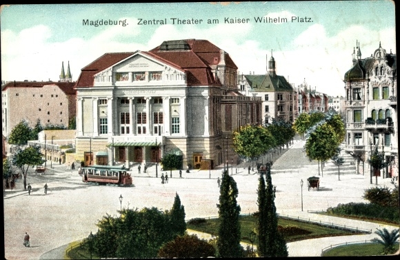 Postcard Magdeburg on the Elbe, Central Theater on Kaiser Wilhelm Square, tram