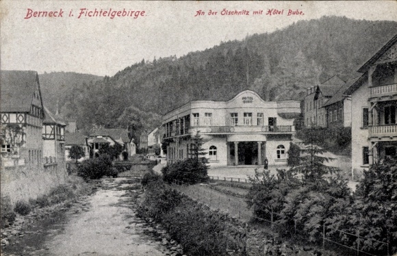 Postcard Bad Berneck in the Fichtelgebirge Bavaria, An der Ölschnitz with Hotel Bube