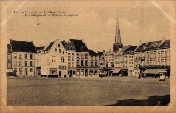 Postcard Ath Wallonia Hainaut, corner of the Grand'Place, obelisk, Maison espagnole