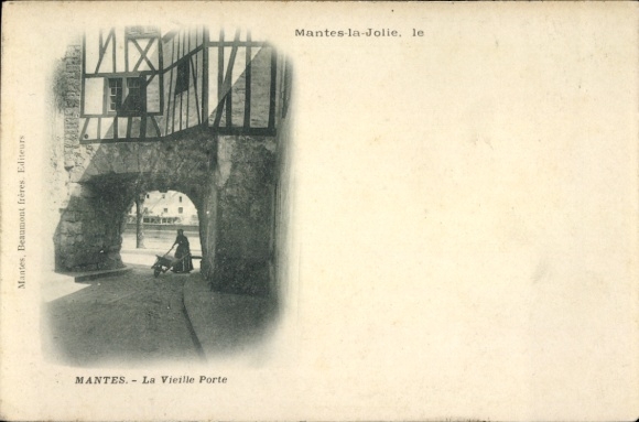 Ak Mantes la Jolie Yvelines, La Vieille Porte