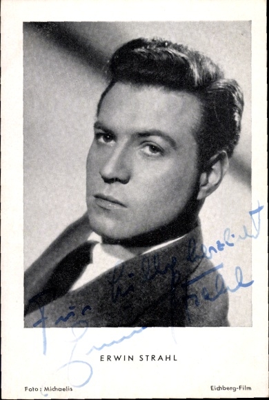 Postcard actor Erwin Strahl, portrait, autograph, your mouth promises me love