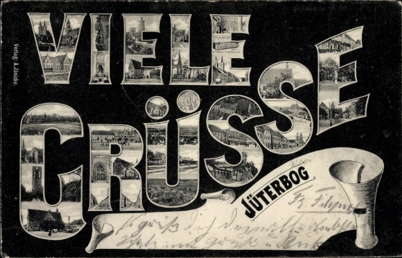 Ak Jüterbog in Brandenburg, Viele Grüsse,   Bilder, dekorative Schrift