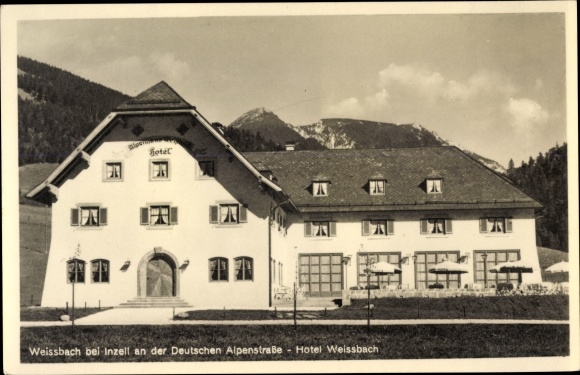 Postcard Weißbach on the Alpenstraße Schneizlreuth Bavaria, view of the Hotel Weissbach