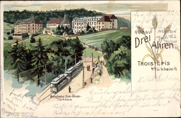 Chromo-Litho Trois Épis Three ears of corn Alsace Haut Rhin, mountain railway, Türkheim, tram
