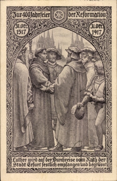 Postcard Erfurt in Thuringia, On the 400th anniversary of the Reformation 1517-1917, Luther is received