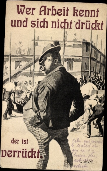 Artist Postcard Merte, O., construction site, worker, Anyone who knows work and doesn't shirk is crazy