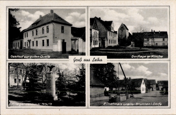 Ak Leiha Roßbach Braunsbedra, Gasthof Zur guten Quelle, dorpslocatie, kerk, oorlogsmonument