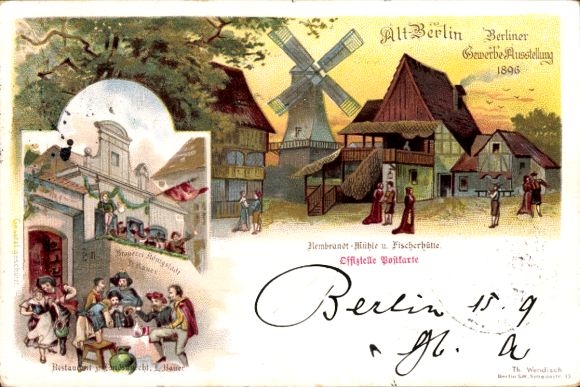 Chromo-Litho Berlin Mitte, Trade Exhibition 1896, Rembrandt Mill, Fisherman's Hut, Restaurant Landsknecht