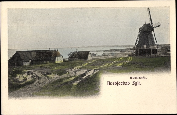 Ansichtkaart Munkmarsch Sylt in Noord-Friesland, molen, stadsgezicht
