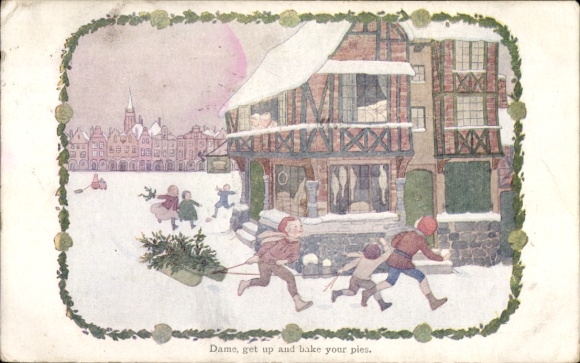 Artist Postcard Willebeek Le Mair, H., Dame get up and bake your pies