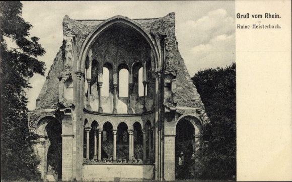 Ak Königswinter am Rhein, Kloster Heisterbach, Ruine  Gruß vom Rhein
