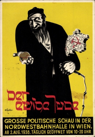 Judaika Ak Der ewige Jude, Große politische Schau, Nordwestbahnhalle Wien 1938