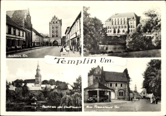 Ak Templin in der Uckermark, Berliner Tor, Prenzlauer Tor, Goetheschule, Partie an der Stadtmauer
