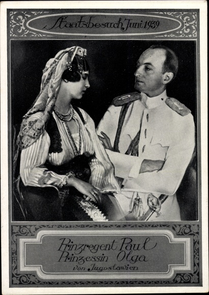 Ak Prinzregent Paul, Prinzessin Olga von Jugoslawien, Staatsbesuch Juni 1939