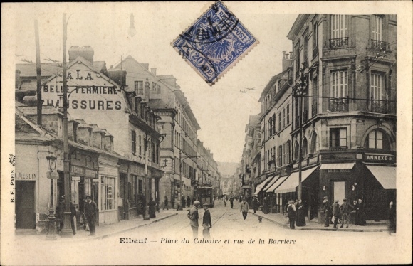 Postcard Elbeuf Seine Maritime, Place du Calvaire and rue de la Barriere