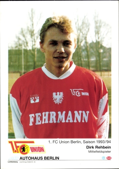 Autogrammkarte Fußballspieler Dirk Rehbein, 1. FC Union Berlin, Portrait