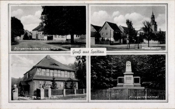 Postcard Sprötau in Thuringia, Mayor Löser Square, Waldhaus Liebermann, War Memorial, Square of the SA