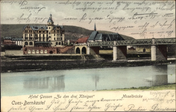 Ak Bernkastel Kues an der Mosel, Hotel Gassen Zu den drei Königen, Moselbrücke