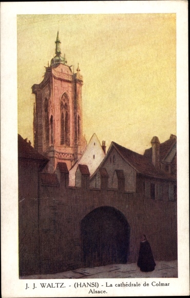 Artist Postcard Waltz, Hansi, Colmar Kolmar Alsace Haut Rhin, Cathedrale
