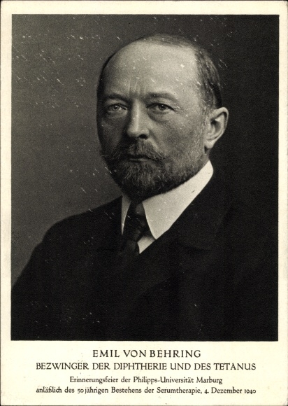 Ak Emil von Behring, Bezwinger von Diphtherie und Tetanus, Philipps Universität Marburg an der Lahn