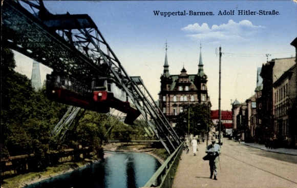 Postcard Barmen Wuppertal, suspension railway on Adolf Hitler Street