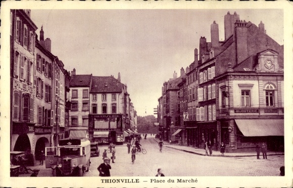 CPA Thionville Diedenhofen Lorraine Moselle, Place du Marche