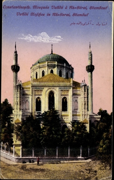 Postcard Constantinople Istanbul Türkiye, Valide Mosque in Ak-Serai
