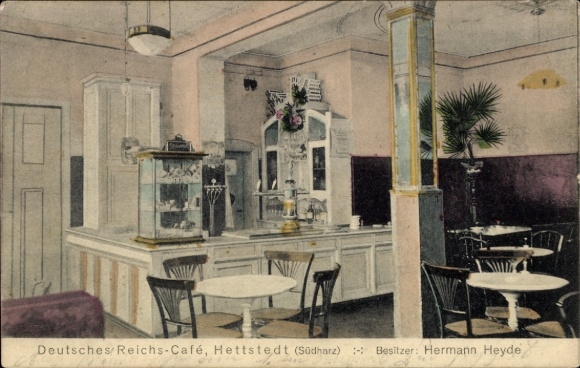 Ak Hettstedt im Südharz, Deutsches Reichs-Café,  Besitz: Hermann Heyde