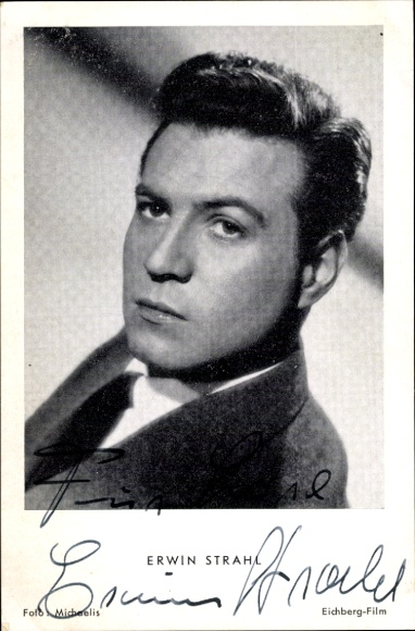 Postcard actor Erwin Strahl, portrait, autograph, your mouth promises me love