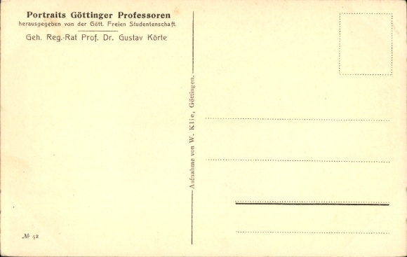 Postcard Göttingen, University, Göttingen professors, Geh. Reg.-Rat Prof. Dr. Gustav Körte, portrait