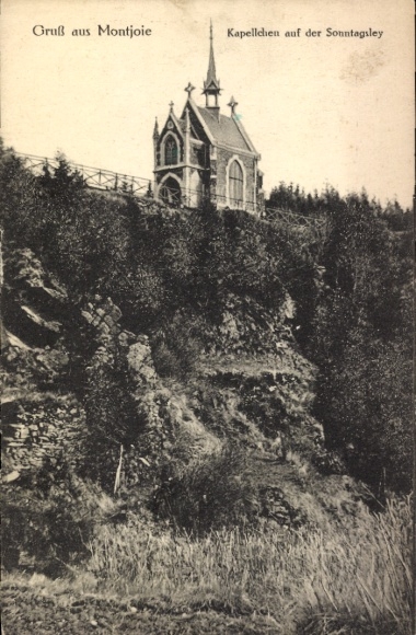 Ak Monschau Montjoie in der Eifel, Kapelle auf der Sonntagsley, Gruß aus Montjoie
