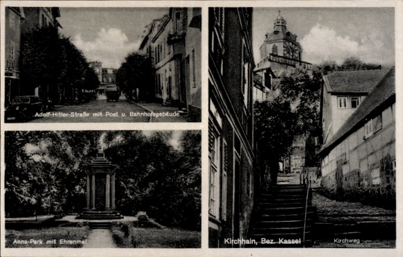 Postcard Kirchhain in Hesse, Adolf Hitler Street, post office, train station building, Annapark with cenotaph, church path