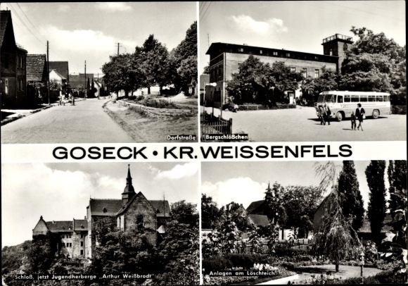 Postcard Goseck Saxony Anhalt, Dorfstraße, Bergschlösschen, facilities at the fire pond, youth hostel castle