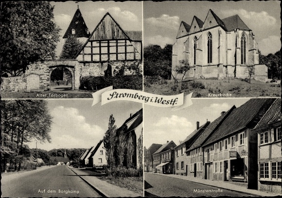Ak Stromberg Oelde Westfalen, oude poort, Kreuzkirche, Bergkamp, Münsterstrasse